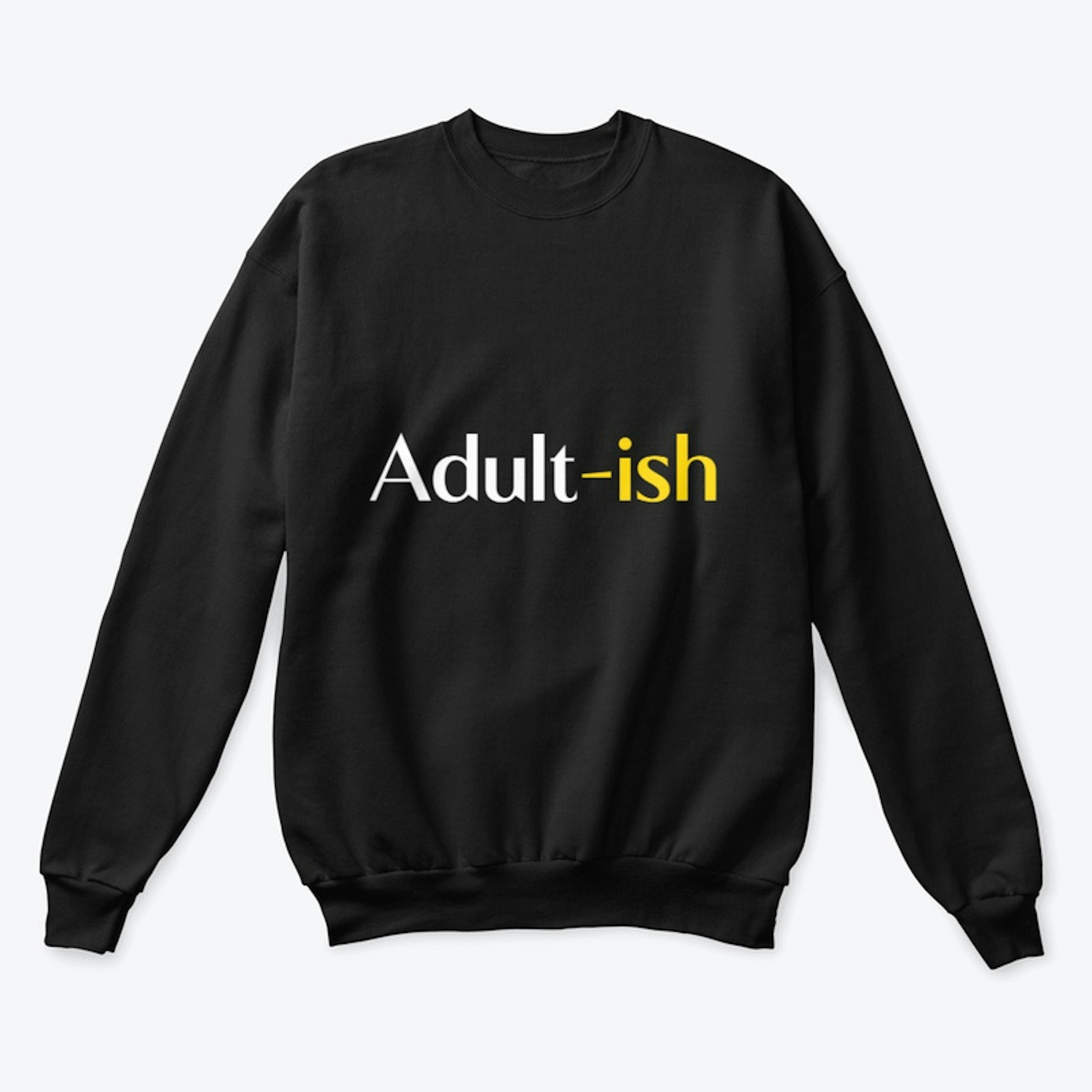 Adult - Ish